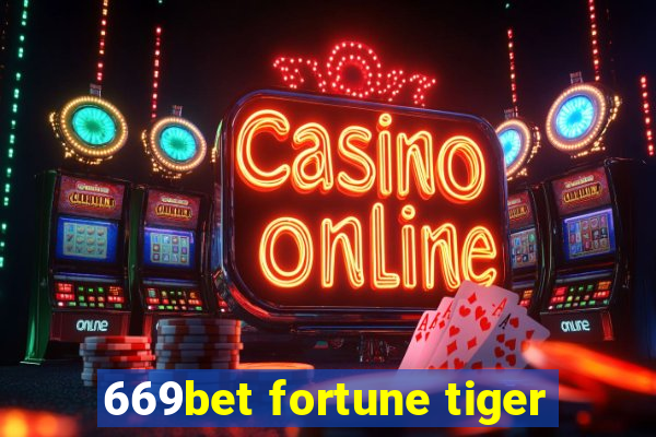 669bet fortune tiger